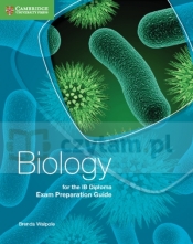 Biology for the IB Diploma Exam Preparation Guide - Brenda Walpole