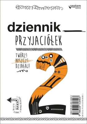 Dziennik przyjaciółek 2. Twórz, niszcz, działaj! (Uszkodzona okładka) - Ewa Jarocka, Sebastian Kuffel