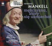 Mężczyzna, który się uśmiechał (audiobook) - Mankell Henning