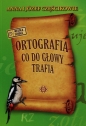Ortografia co do głowy trafia - Anna Częścik, Józef Częścik