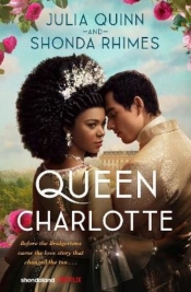 Queen Charlotte - Rhimes Shonda, Julia Quinn