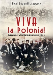 Viva la Polonia! - Liszewska Ewa, Liszewski Bogumił