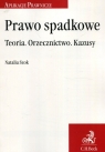 Prawo spadkowe Teoria Orzecznictwo Kazusy