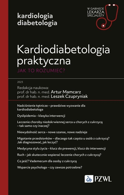 Kardiodiabetologia praktyczna. Jak to rozumieć? W gabinecie lekarza specjalisty. Kardiologia