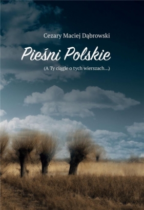 Pieśni Polskie - Dąbrowski Cezary Maciej