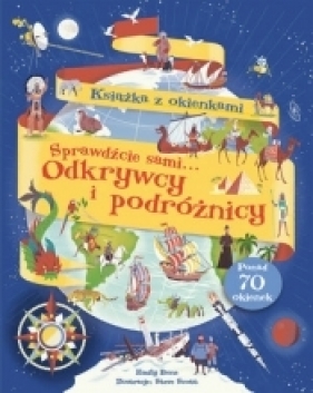 Odkrywcy i podróżnicy. Książka z okienkami - Emily Bone
