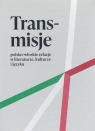 Trans-misje polsko-włoskie relacje w literaturze, kulturze i języku