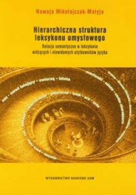 Hierarchiczna struktura leksykonu umysłowego - Mikołajczak-Matyja Nawoja