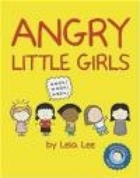 Angry Little Girls Lela Lee, L Lee