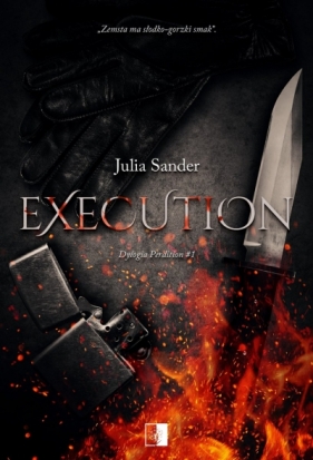 Dylogia Perdition. Execution. Tom 1 - Julia Sander