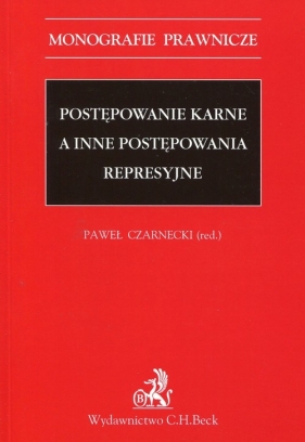 Postępowanie karne a inne postępowania represyjne