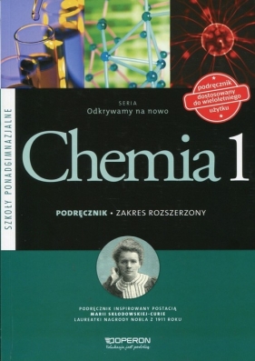 Odkrywamy na nowo Chemia 1 Podręcznik Zakres rozszerzony - Hejwowska Stanisława, Marcinkowski Ryszard, Staluszka Justyna
