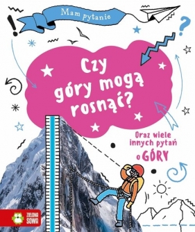 Mam pytanie. Czy góry mogą rosnąć? - Richardson Paula, Richardson Tony