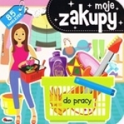 Moje zakupy. Do pracy - Opracowanie zbiorowe