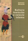 Kultura łowiecka w świecie islamu Sylwester Milczarek