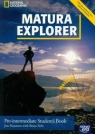 Matura Explorer Pre-intermediate Student's Book z płytą CD Szkoła Naunton Jon, Polit Beata