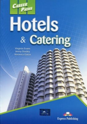 Career Paths Hotels & Catering Student's Book + DigiBook - Evans Virginia, Dooley Jenny, Garza Veronica