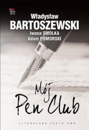 Mój Pen Club - Pomorski Adam, Smolka Iwona, Bartoszewski Władysław