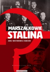 Marszałkowie Stalina - Rubcow Jurij Wiktorowicz