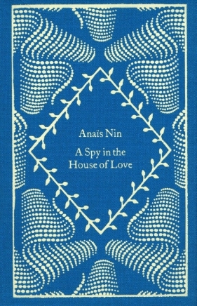 A Spy In The House Of Love - Nin Anaïs