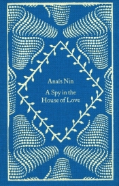 A Spy In The House Of Love - Nin Anaïs