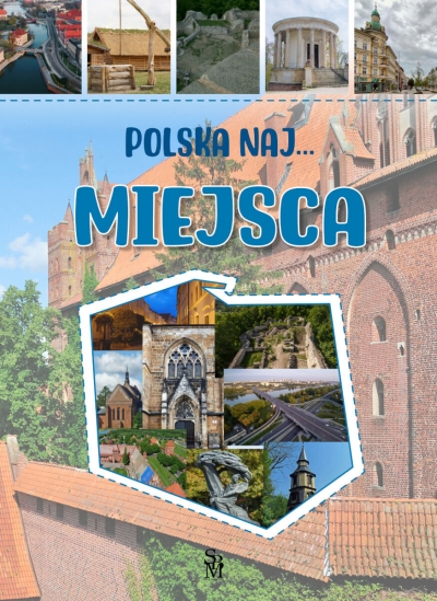 Polska NAJ…Miejsca