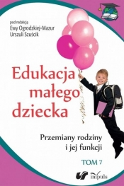 Przemiany rodziny i jej funkcji.Tom 7