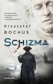 Schizma - Krzysztof Bochus