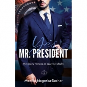 Yes, Mr. President - Monika Magoska-Suchar