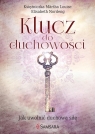 Klucz do duchowości Jak uwolnić duchową siłę Louise Märtha, Nordeng Elisabeth