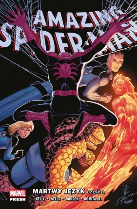 Amazing Spider-Man. Tom 5. Martwy język. Część 1 - Zeb Wells, Joe Kelly