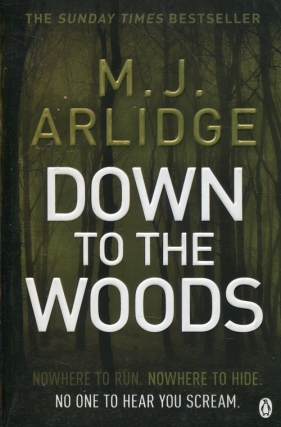 Down to the Woods - M.J. Arlidge