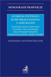 Ochrona poufności komunikacji klienta z adwokatem. Standardy międzynarodowe, standard Unii Europejsk