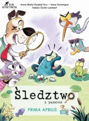 Śledztwo z pazurem. Prima Aprilis