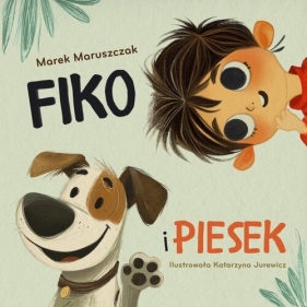 Fiko i piesek - Marek Maruszczak