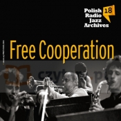 Polish Radio Jazz Archives Vol. 18 - Free Cooperation (Digipack)