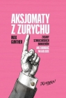 Aksjomaty z Zurychu Max Gunther