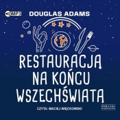 Restauracja na końcu wszechświata (Audiobook) - Douglas Adams