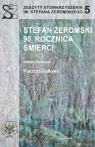  Stefan Żeromski. 90 rocznica śmierci