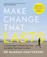 Make change that lasts wer. angielska Rangan Chatterjee