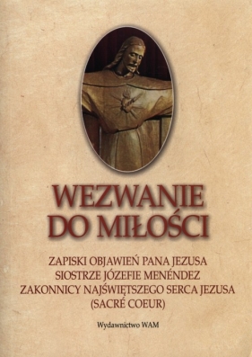 Wezwanie do miłości - Józefa Menendez