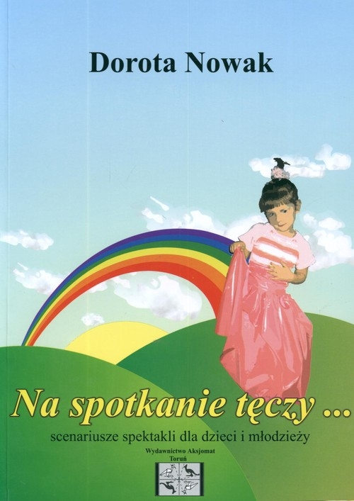 Na spotkanie tęczy