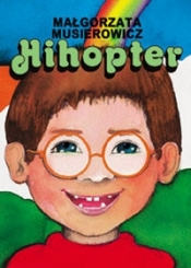 Hihopter - Małgorzata Musierowicz