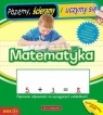 Matematyka Piszemy, ścieramy i uczymy się