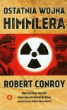 Ostatnia wojna Himmlera  Conroy Robert