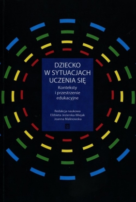 Dziecko w sytuacjach uczenia się - <br />