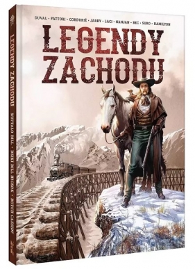 Legendy Zachodu Buffalo Bill, Dziki Bill Hickok, Butch Cassidy i Dzika Banda - Fred Duval, Nicolas Jarry