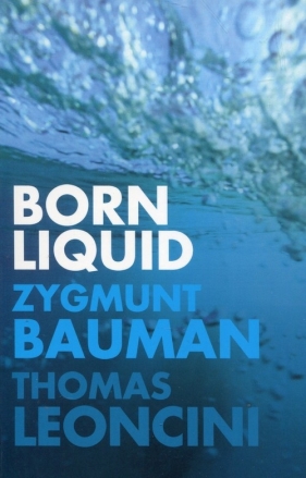 Born Liquid - Bauman Zygmunt, Leoncini Thomas