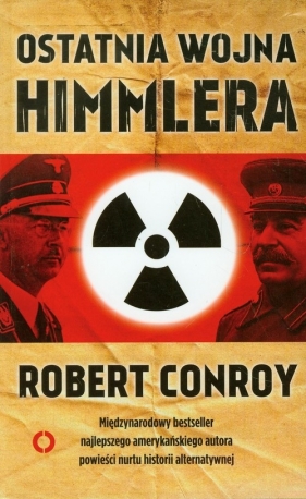Ostatnia wojna Himmlera - Conroy Robert<br />
