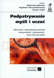 Podpatrywanie myśli i uczuć - Fajkowska Małgorzata, Marszał-Wiśniewska Magdalena, Sędek Grzegorz